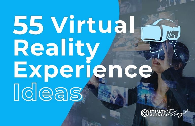 55 Virtual Reality Experience Ideas