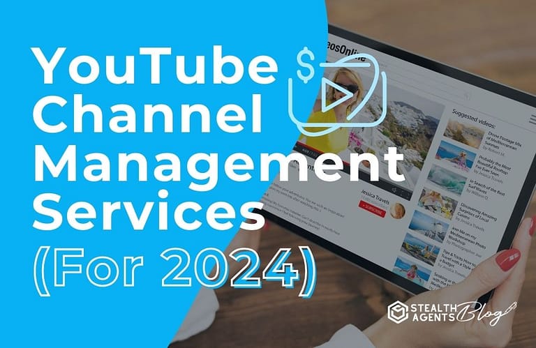 YouTube Channel Management Services (For 2024)
