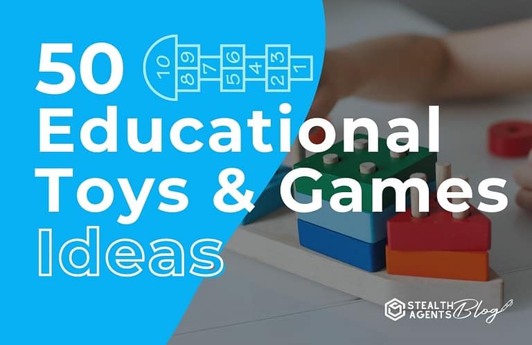 50 Educational Toys & Games Ideas
