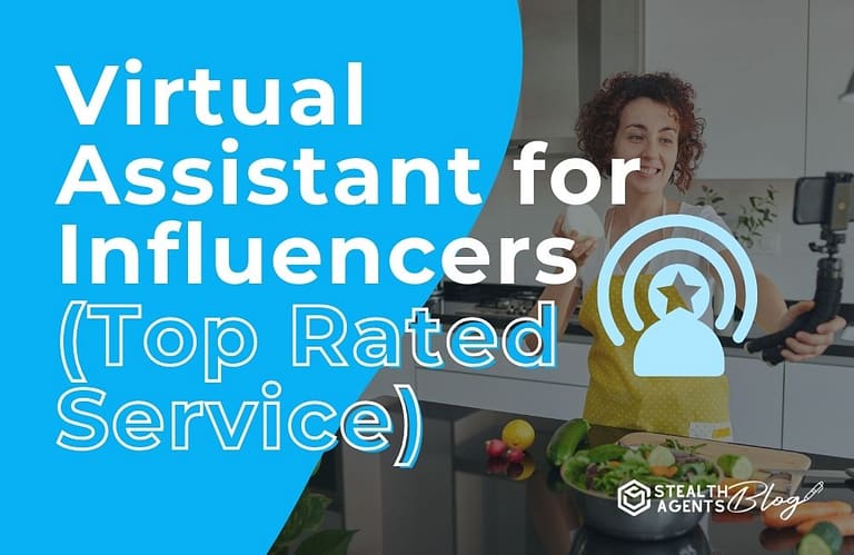 Virtual Assistant for Influencers (Top Rated Service)