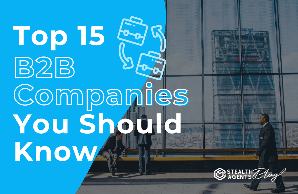 Top 15 b2b companies you should know