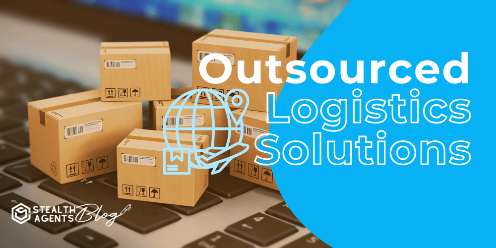 Outsourced Logistics Solutions