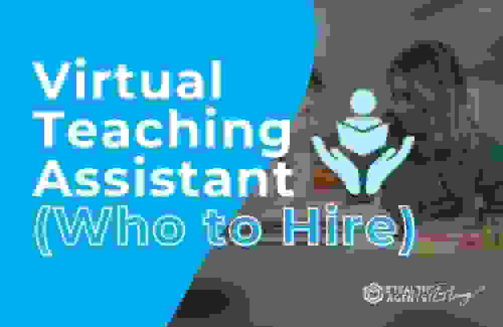 Virtual Teaching Assistant (Who to Hire)