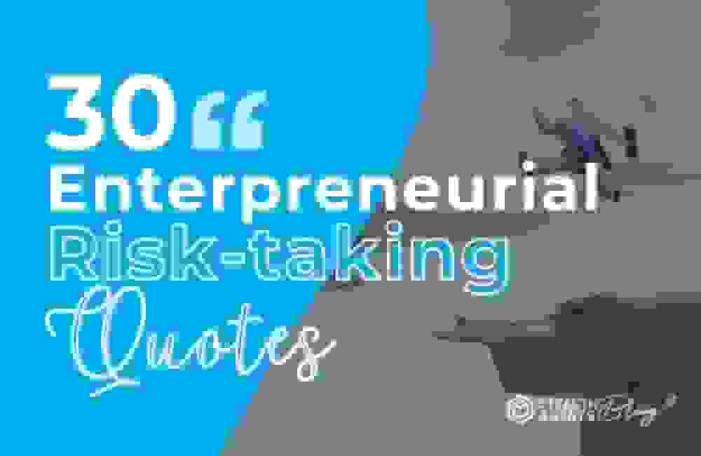 30 Entrepreneurial Risk-Taking Quotes