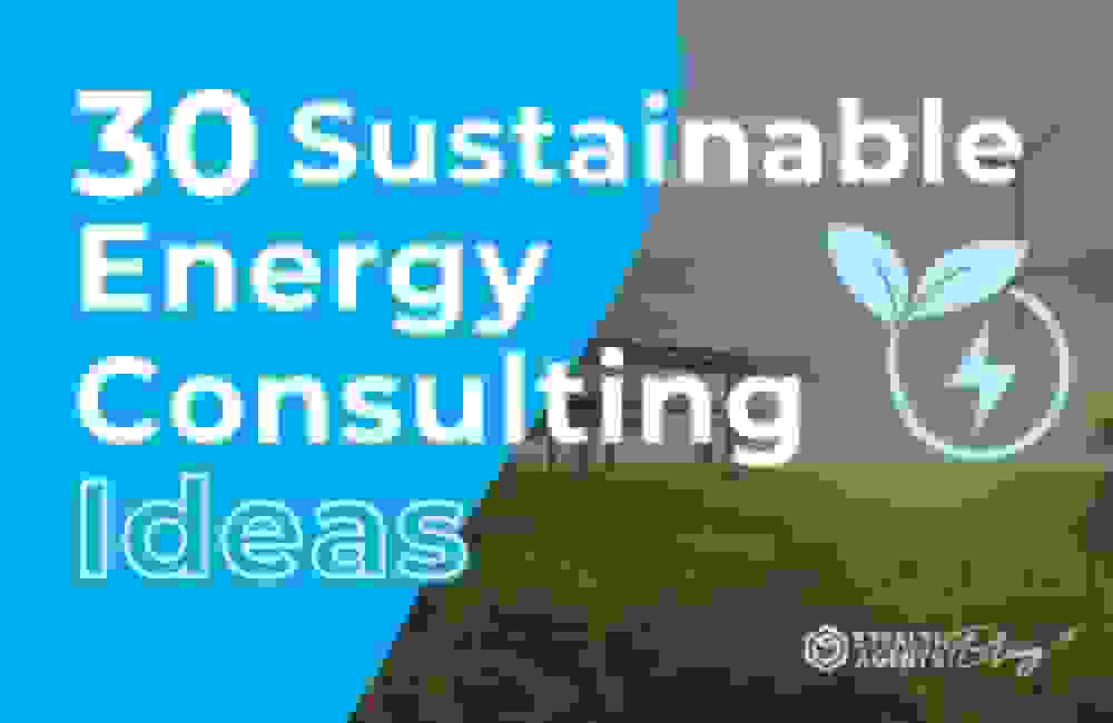 30 Sustainable Energy Consulting Ideas