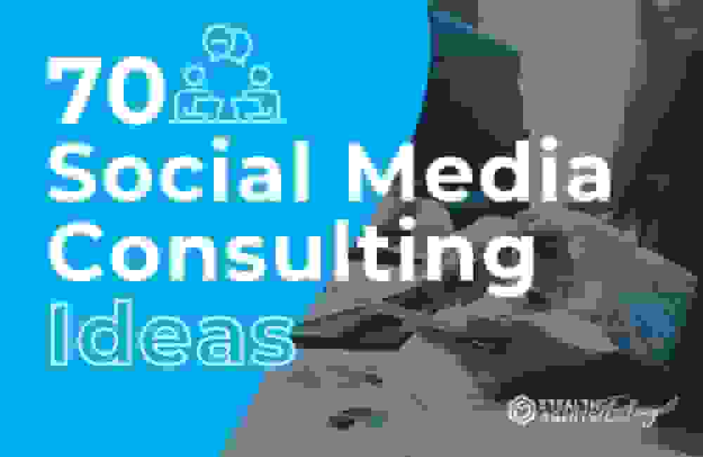 70 Social Media Consulting Ideas