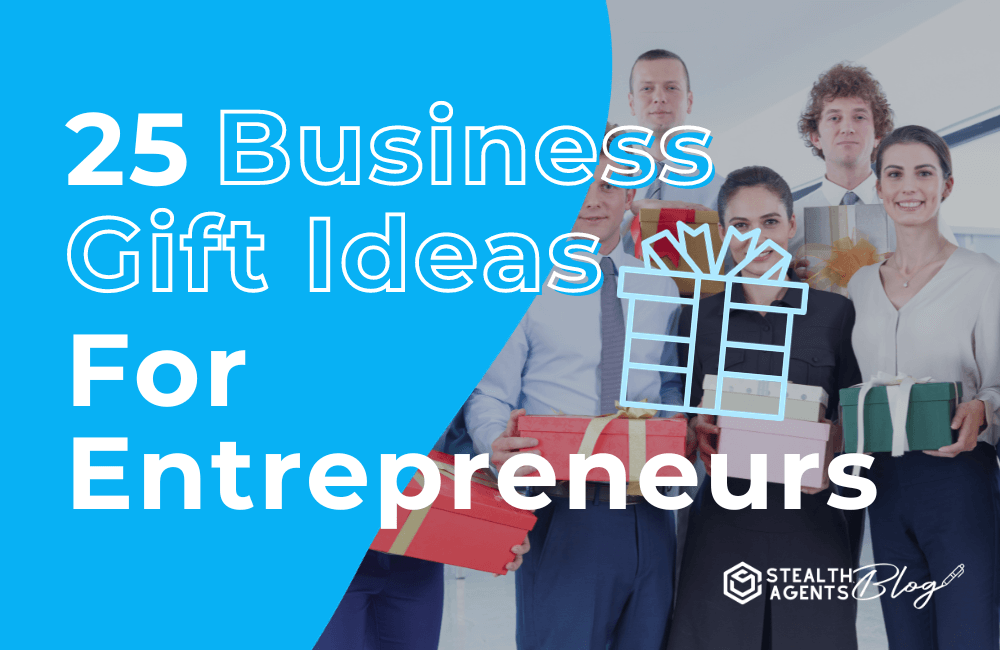 25 Business gift ideas for entrepreneurs