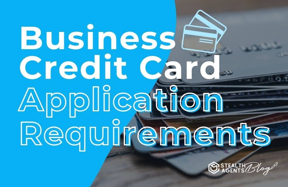 Business Credit Card Application Requirements