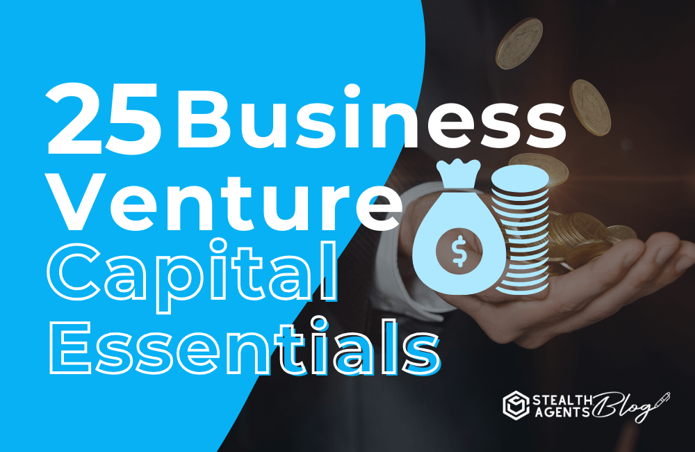 25 Business Venture Capital Essentials