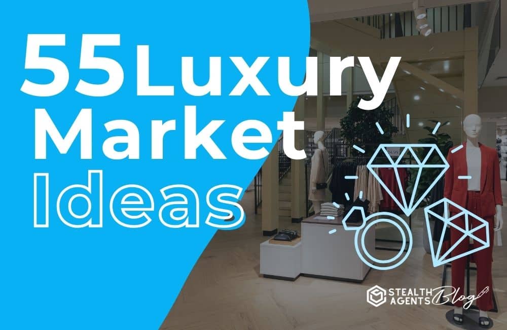 55 Luxury Market Ideas