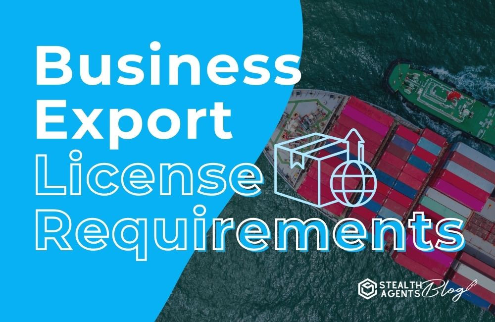 Business Export License Requirements