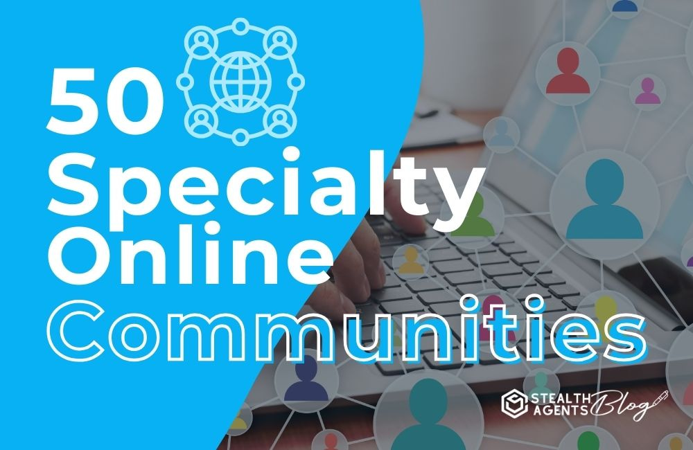 50 Specialty Online Communities
