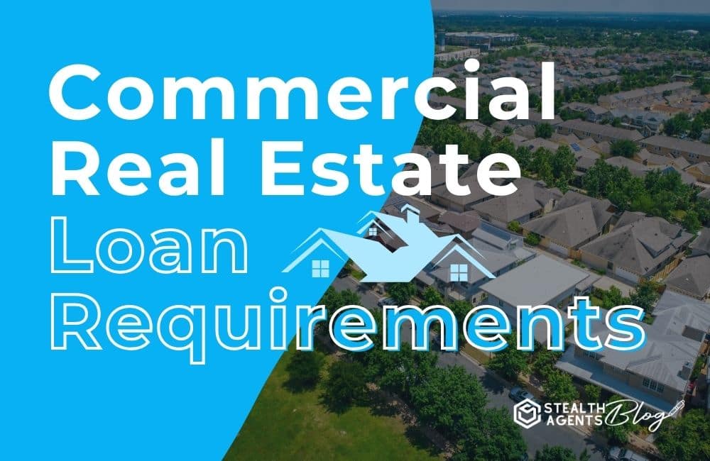 Commercial Real Estate Loan Requirements