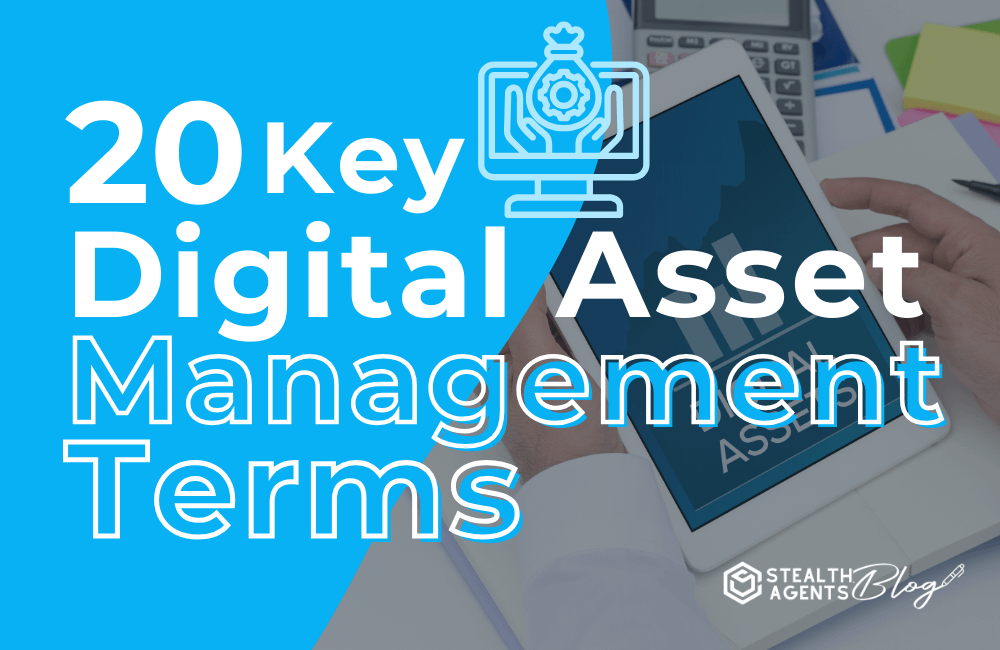 20 Key Digital Asset Management Terms