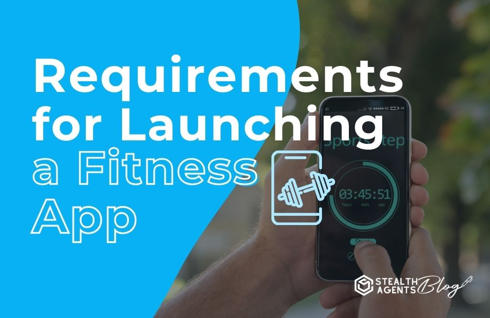 Requirements for Launching a Fitness App