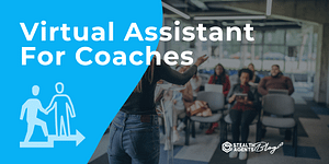 Virtual Assistant For Coaches