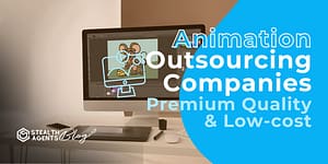 Animation Outsourcing Companies | Premium Quality & Low Cost