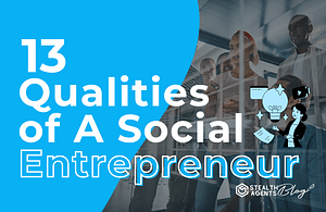 13 Qualities of A Social Entrepreneur