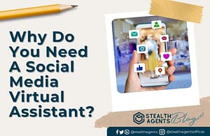 Reasons why you need a social media virtual assistant