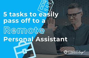 Tasks to outsource to a remote personal assistant