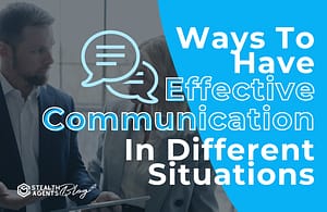 Ways to have effective communication in differnent situations