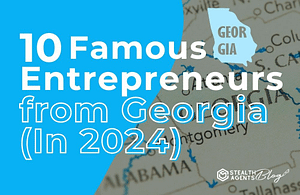 10 Famous Entrepreneurs from Georgia (In 2024)