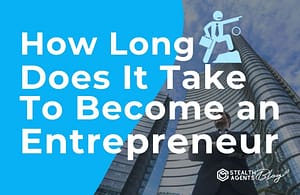 How Long Does it Take to Become an Entrepreneur?