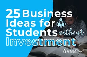 25 Business Ideas for Students Without Investment