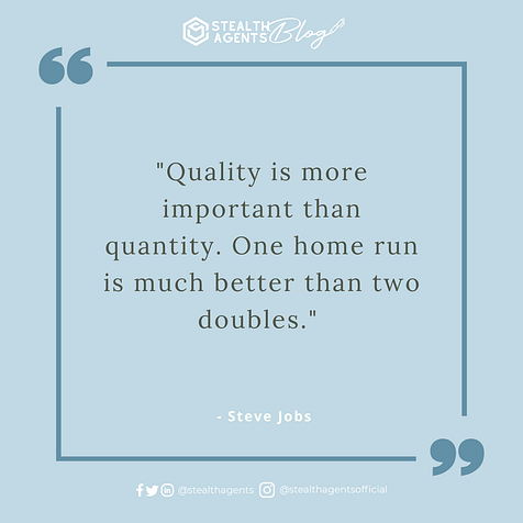 An image for network marketing quotes. "Quality is more important than quantity. One home run is much better than two doubles." - Steve Jobs