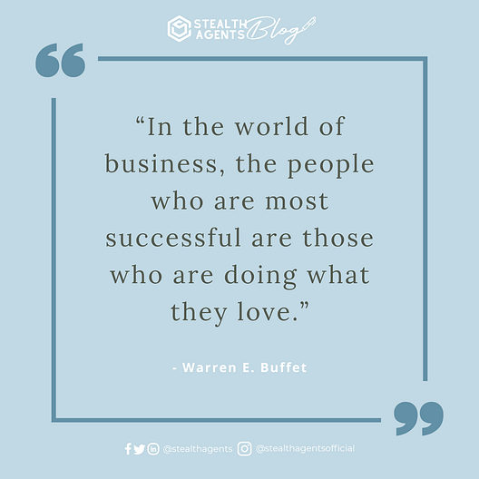 An image for network marketing quotes. In the world of business, the people who are most successful are those who are doing what they love