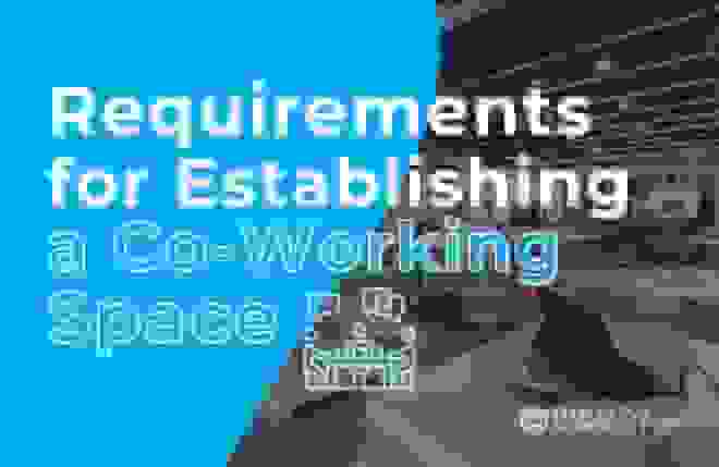Requirements for Establishing a Co-Working Space