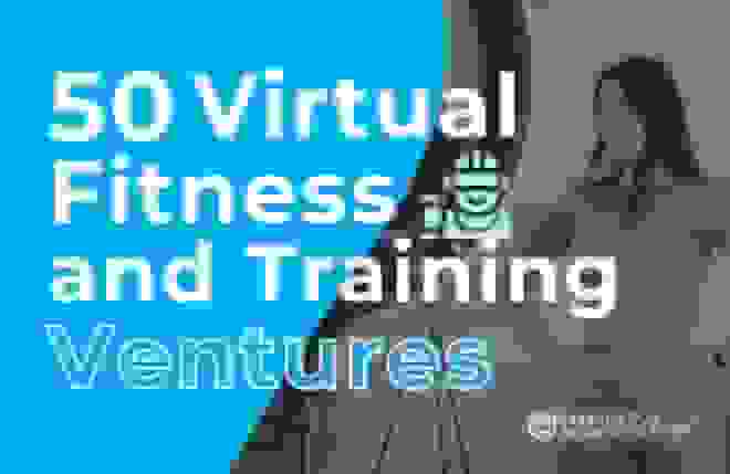 50 Virtual Fitness & Training Ventures