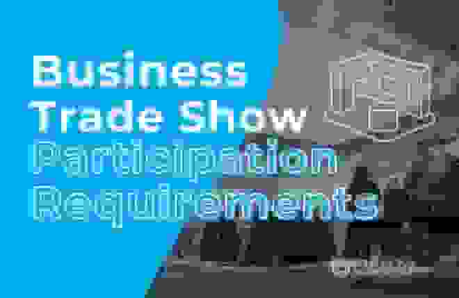 Business Trade Show Participation Requirements