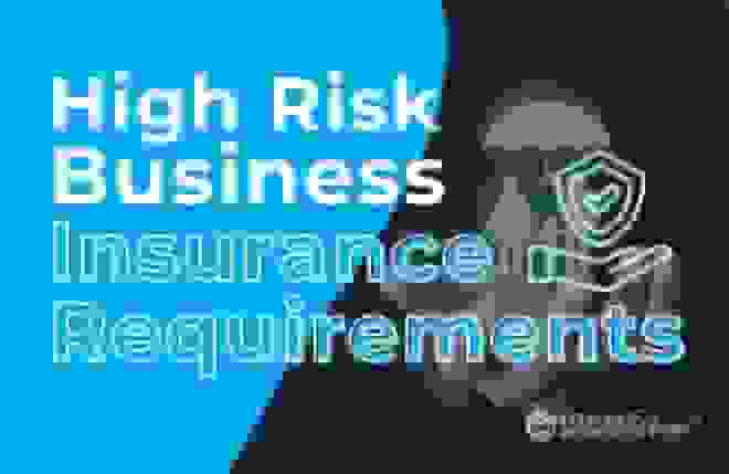 High-Risk Business Insurance Requirements
