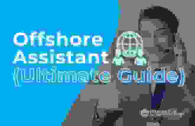 Offshore Assistant (Ultimate Guide)