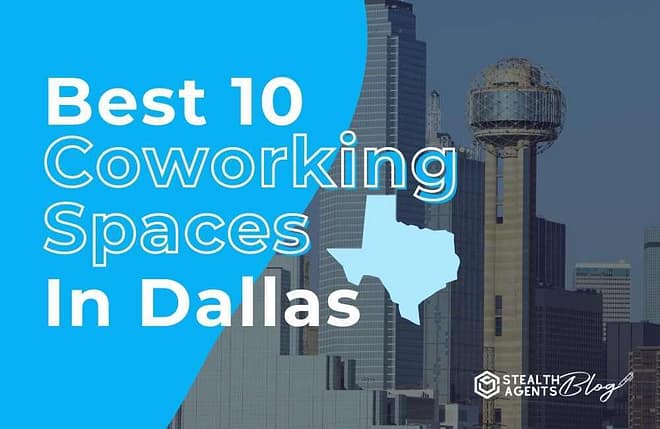Top 10 best coworking spaces in dallas
