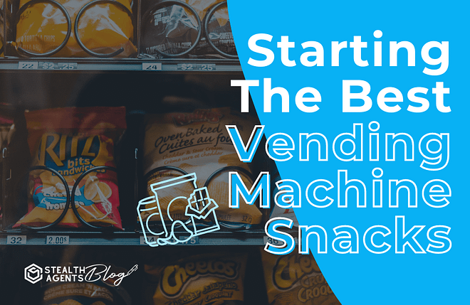 Starting the best vending machine snacks