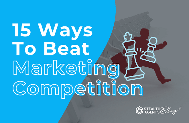 15 ways to beat marketing competition banner