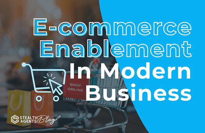e-commerce enablement in modern business
