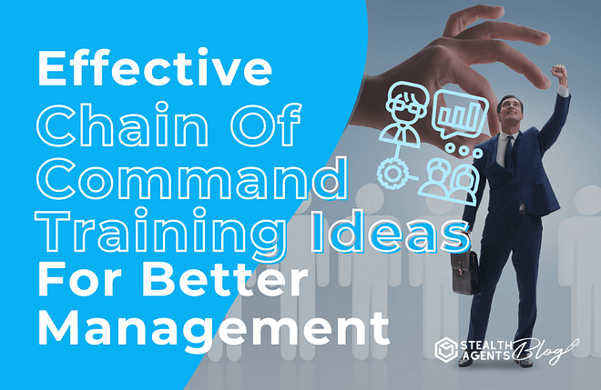 Effective chain of command training ideas for better management