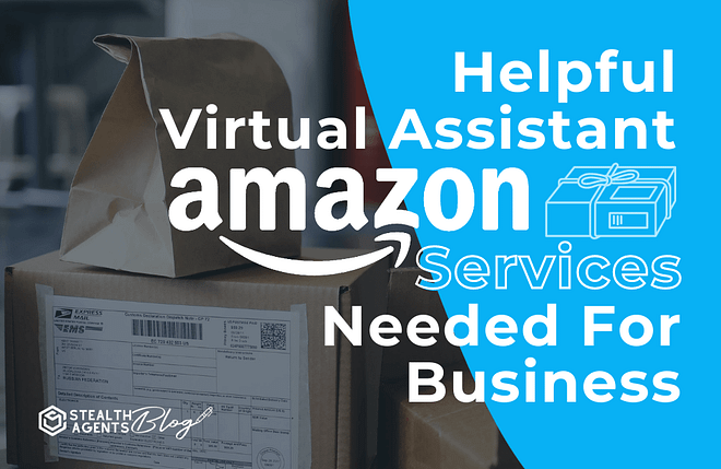 Helpful virtual assistant amazon services needed for business