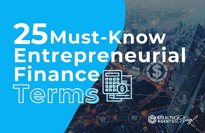 25 Must-Know Entrepreneurial Finance Terms