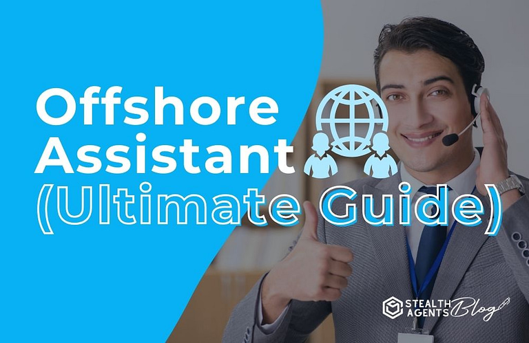 Offshore Assistant (Ultimate Guide)