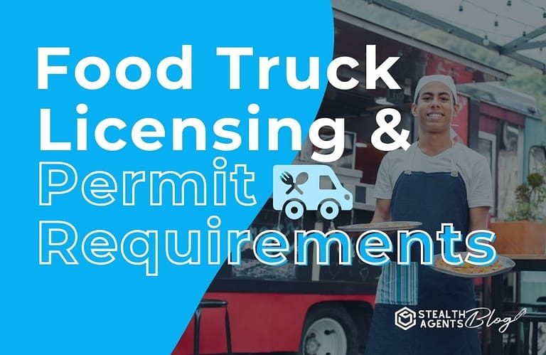 Food Truck Licensing and Permit Requirements