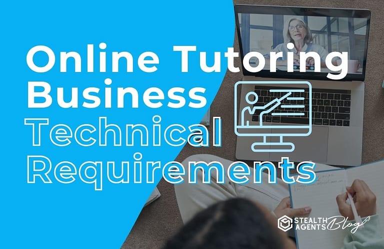 Online Tutoring Business Technical Requirements