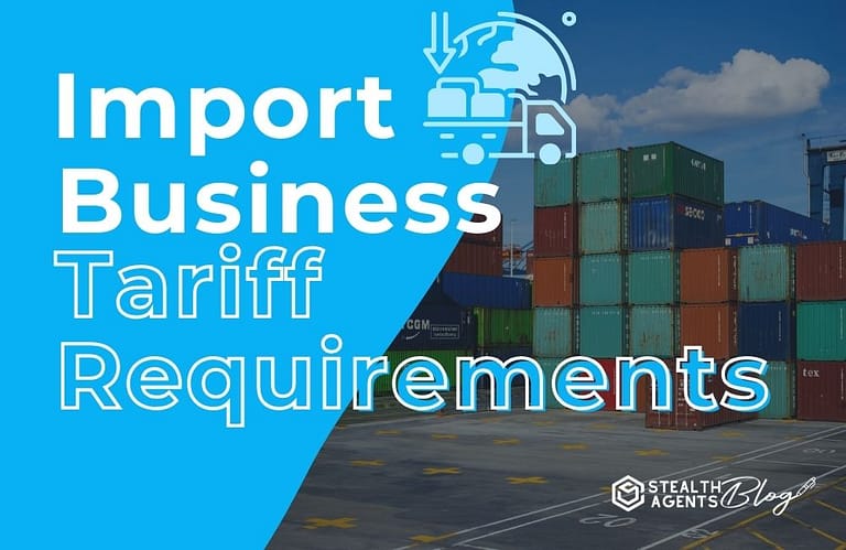 Import Business Tariff Requirements