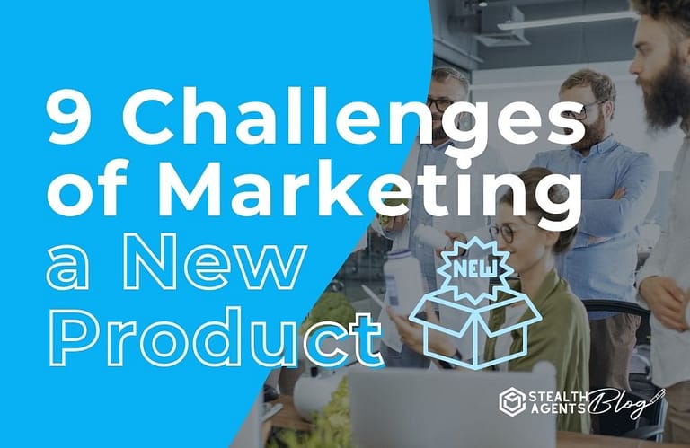 9 Challenges of Marketing a New Product