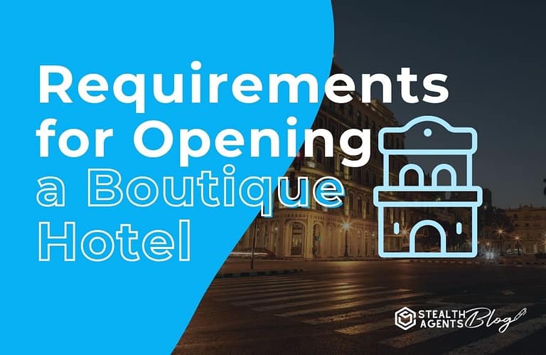 Requirements for Opening a Boutique Hotel