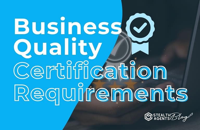 Business Quality Certification Requirements