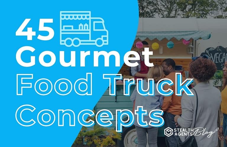 45 Gourmet Food Truck Concepts